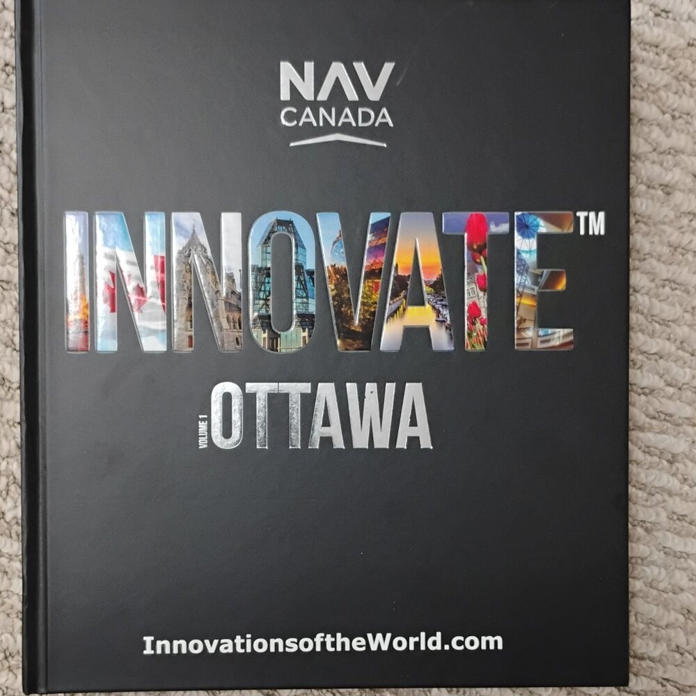 INNOVATE Ottawa Volume 1 – Business Innovation Book (NAV CANADA Edition) Book
